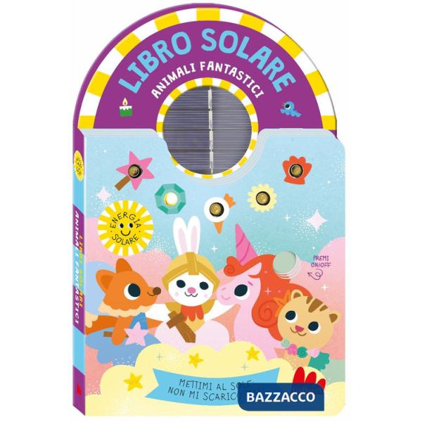 Animali fantastici. Libro solare. Ediz. a colori