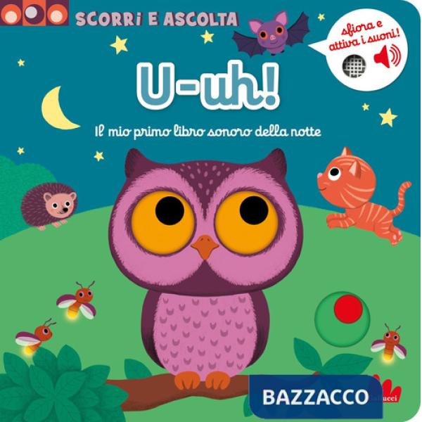 U-uh! Il mio primo libro con i suoni della notte. Ediz. a colori