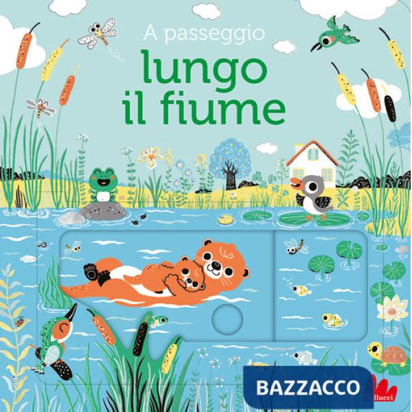 A passeggio lungo il fiume. Ediz. a colori