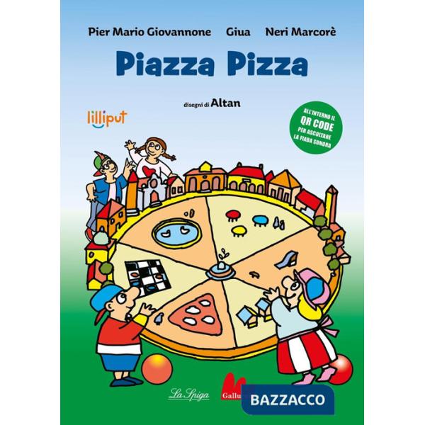 Piazza Pizza letto da Neri Marcorè. Ediz. a colori. Con QR Code