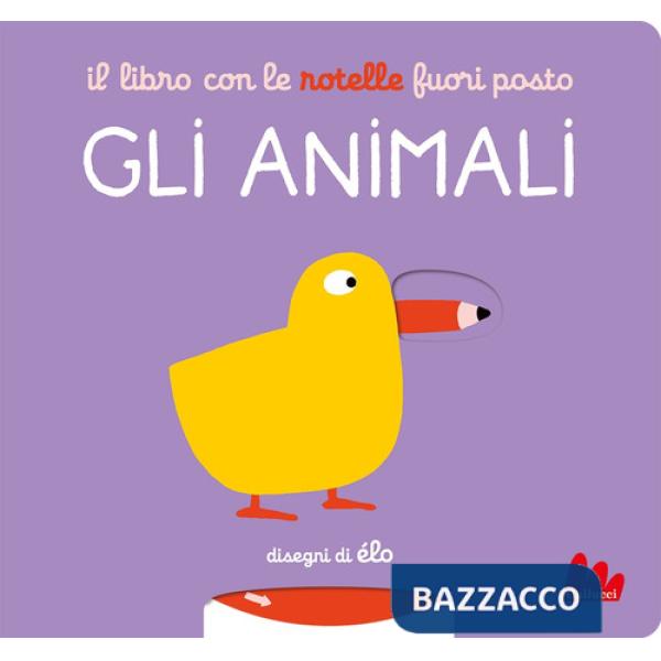 Libro con le rotelle fuori posto. Gli animali (Il)
