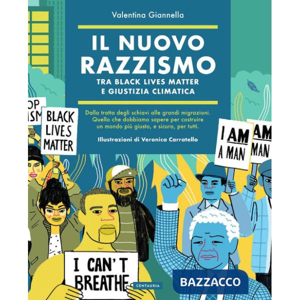 Nuovo razzismo. Tra Black Lives Matter e giustizia climatica (Il)