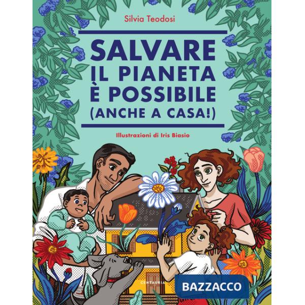 Salvare il pianeta è possibile (anche a casa!)