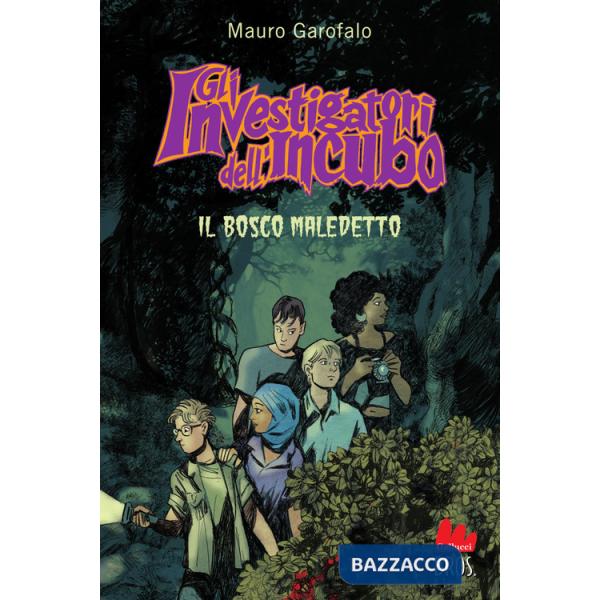 Bosco maledetto. Gli investigatori dell'incubo (Il)