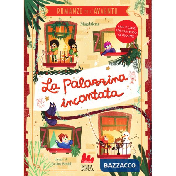 Palazzina incantata. Il romanzo dell'Avvento (La)