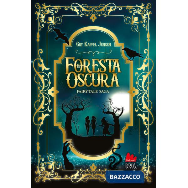 Foresta oscura. Fairytale (La). Vol. 1
