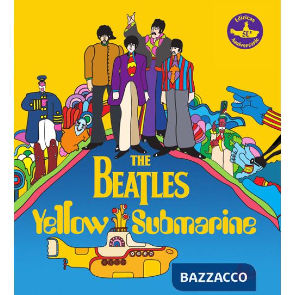Beatles. Yellow submarine. Ediz. a colori (The)