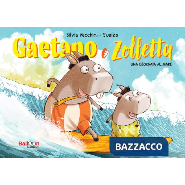 Gaetano e Zolletta. Una giornata al mare