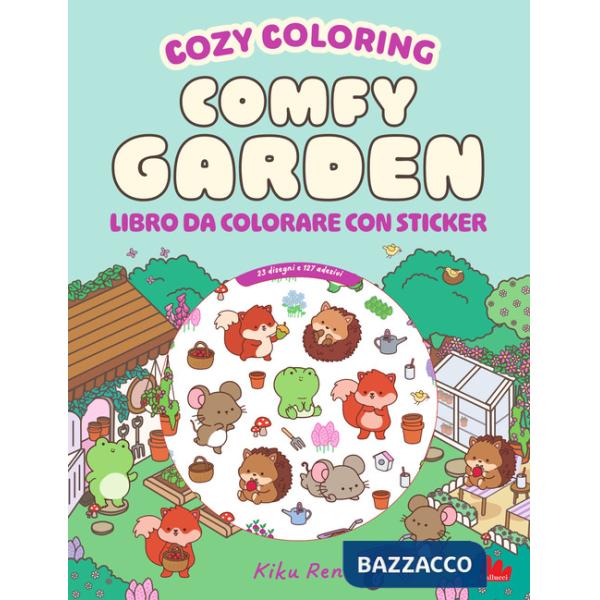 Comfy garden. Cozy coloring book. Con 127 Adesivi