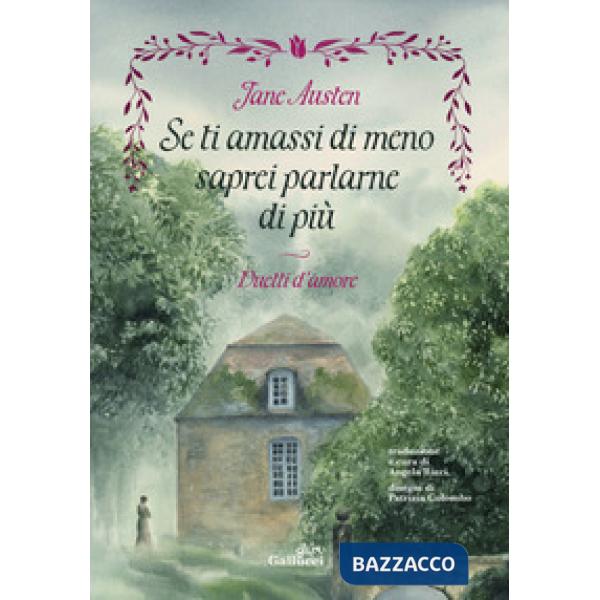 Se ti amassi di meno saprei parlarne di più. Duetti d'amore. Ediz. illustrata