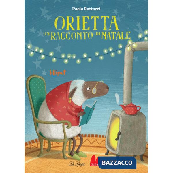 Orietta. Un racconto di Natale. Ediz. a colori