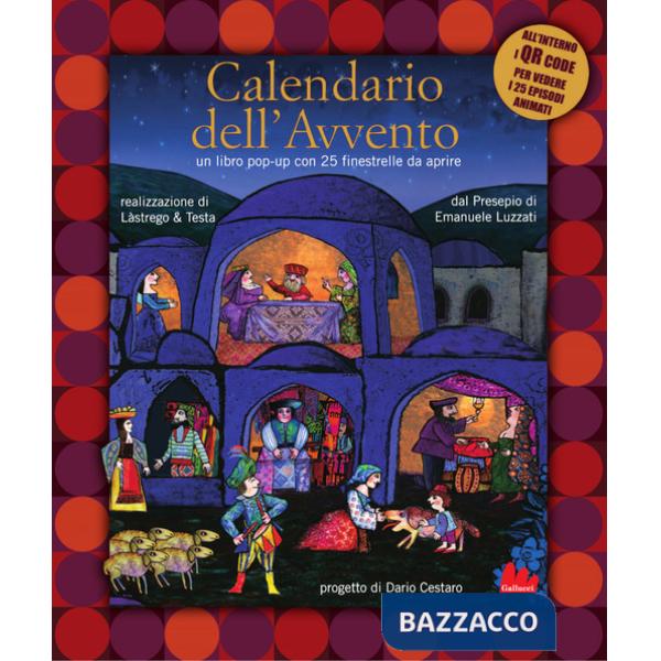 Calendario dell'Avvento. Ediz. a colori. Con QR Code