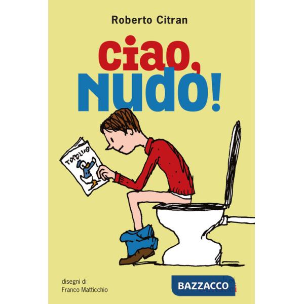 Ciao, nudo! Nuova ediz.
