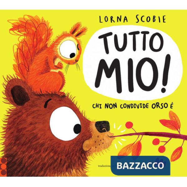 Tutto mio! Ediz. a colori