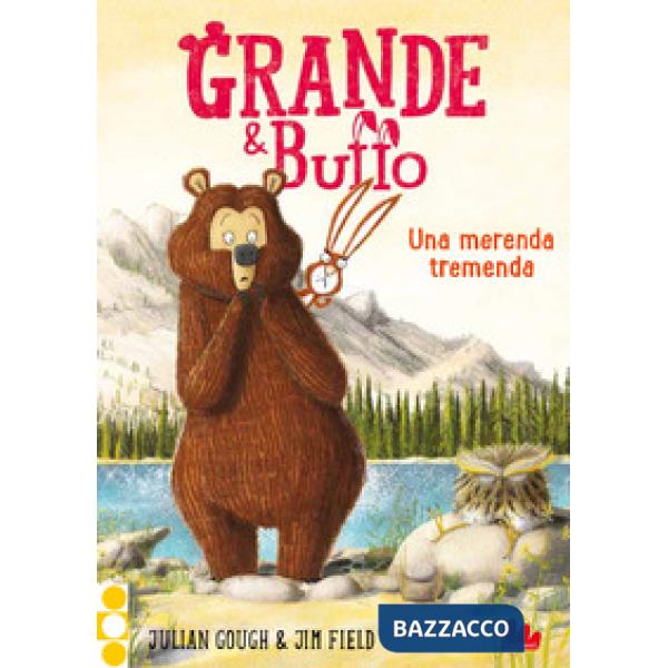 Grande & Buffo. Una merenda tremenda. Ediz. a colori. Vol. 3
