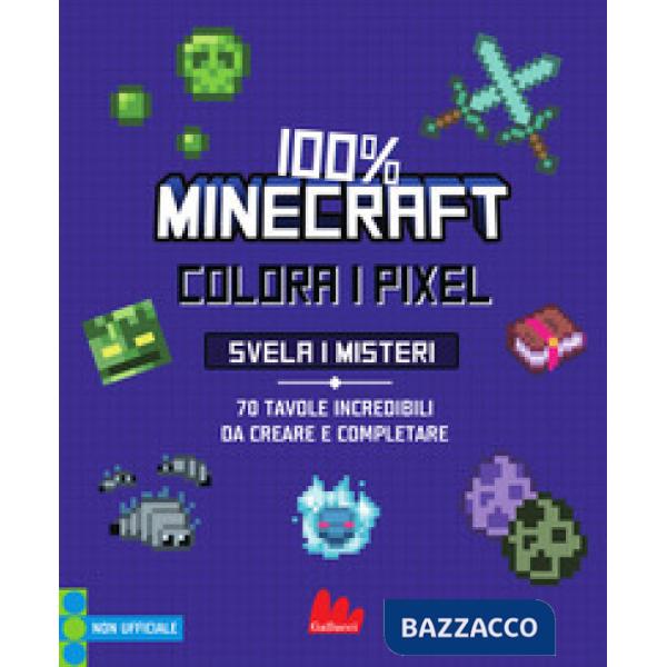 100% Minecraft. Colora i pixel. Svela i misteri