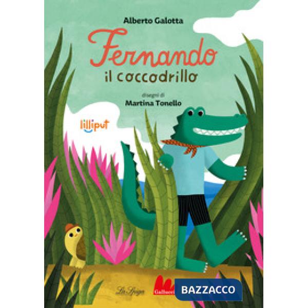 Fernando il coccodrillo. Ediz. a colori