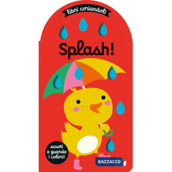 Splash. Libri coriandoli. Ediz. a colori