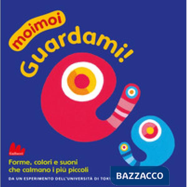 Guardami! Moimoi. Ediz. a colori