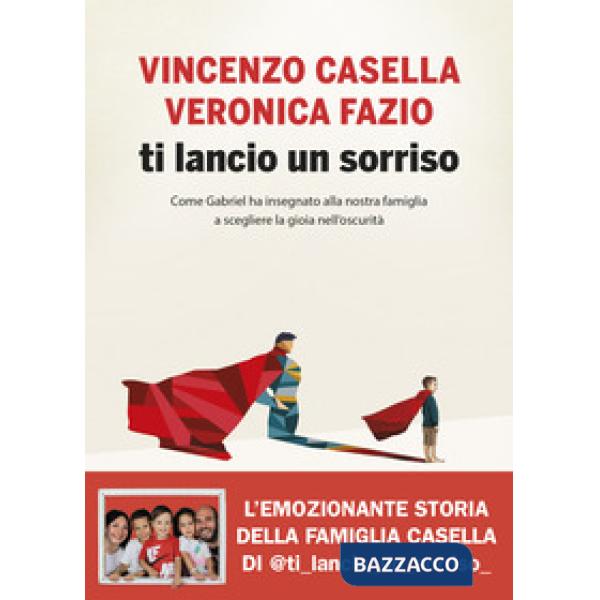 Ti lancio un sorriso. Come Gabriel ha insegnato alla nostra famiglia a scegliere la gioia nell'oscurità
