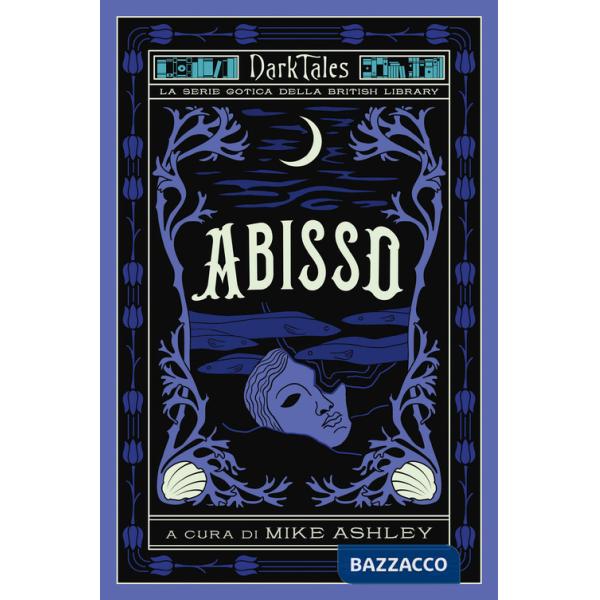 Abisso. Dark tales. La serie gotica della British Library