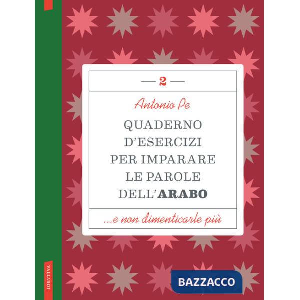 Quaderno d'esercizi per imparare le parole dell'arabo. Vol. 2