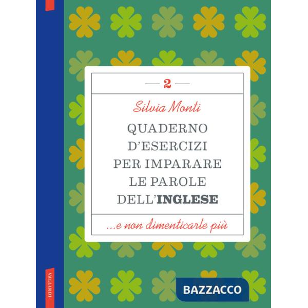 Quaderno d'esercizi per imparare le parole dell'inglese. Vol. 2