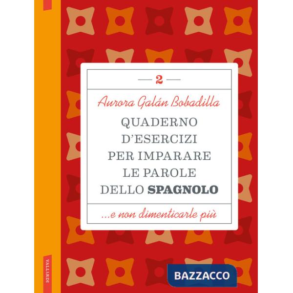 Quaderno d'esercizi per imparare le parole dello spagnolo. Vol. 2