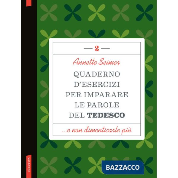 Quaderno d'esercizi per imparare le parole del tedesco. Vol. 2