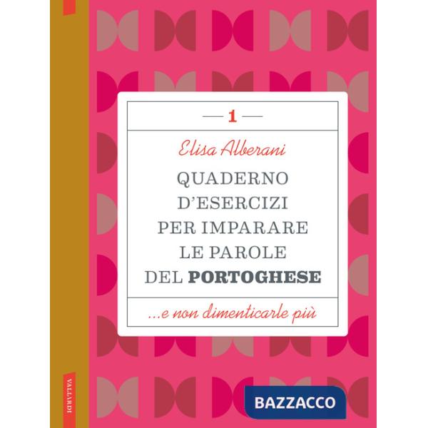 Quaderno d'esercizi per imparare le parole del portoghese. Vol. 1