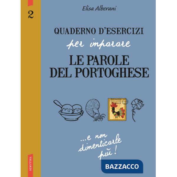 Quaderno d'esercizi per imparare le parole del portoghese. Vol. 2