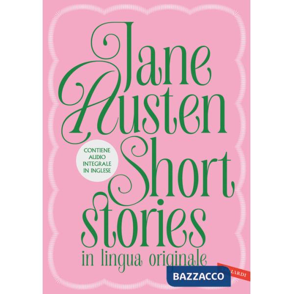 Short stories: Love and friendship-The Watson. Con versione audio completa