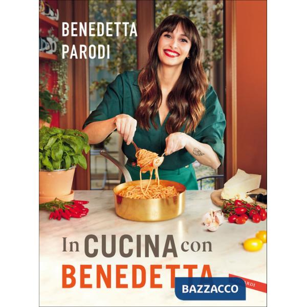 In cucina con Benedetta