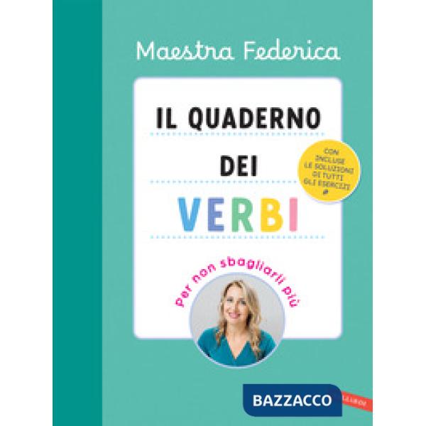 Quaderno dei verbi. Per non sbagliarli più (Il)