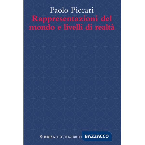 Rappresentazioni del mondo e livelli di realtà