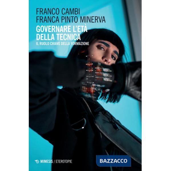 Governare l'età della tecnica. Il ruolo chiave della formazione