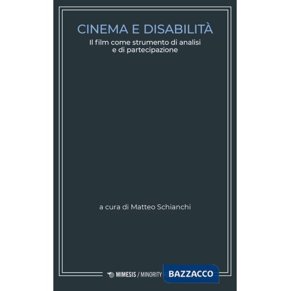 Cinema e disabilità. Il film come strumento di analisi e di partecipazione