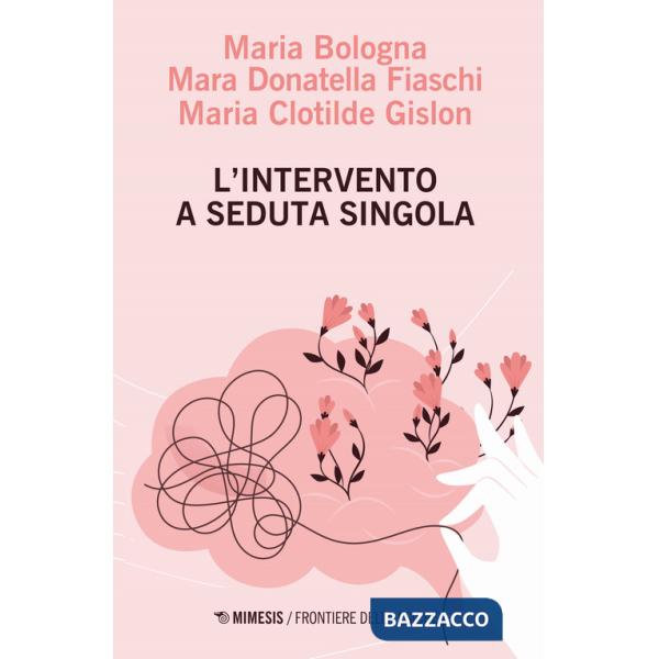 Intervento a seduta singola (L')