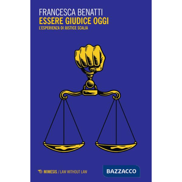 Essere giudice oggi. L'esperienza di Justice Scalia