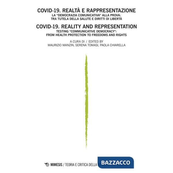 Teoria e critica della regolazione sociale. Ediz. italiana e inglese (2022). Vol. 1: Covid-19. Realtà e rappresentazione. La «de