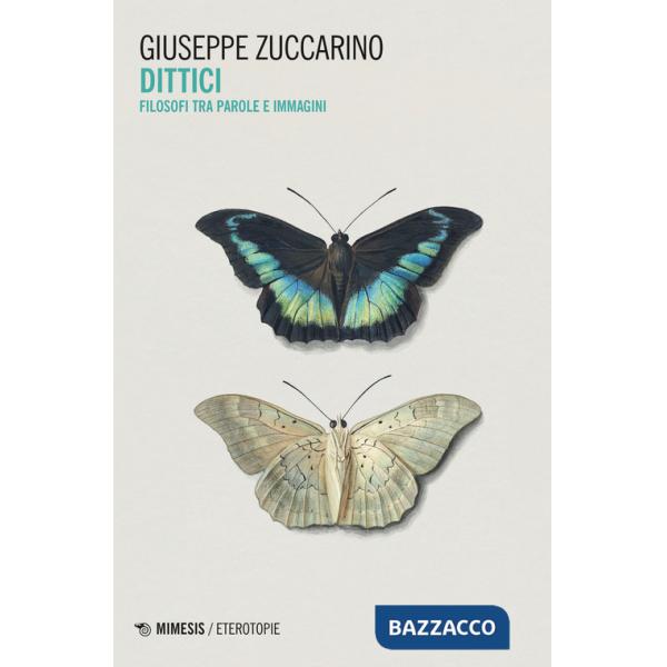 Dittici. Filosofi tra parole e immagini
