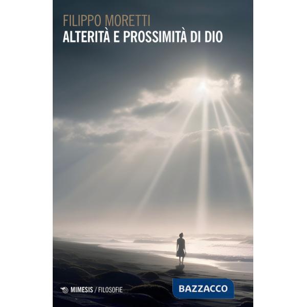 Alterità e prossimità di Dio
