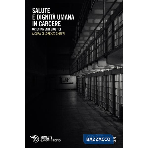 Salute e dignità umana in carcere