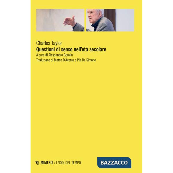 Questioni di senso nell''età secolare
