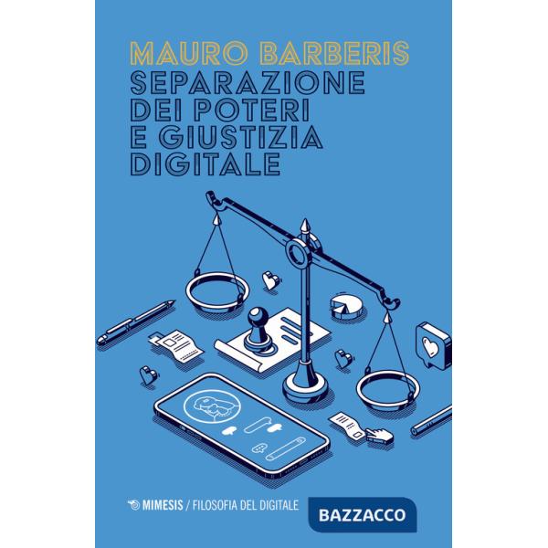 Separazione dei poteri e giustizia digitale