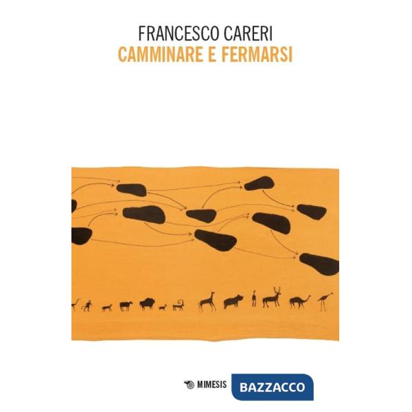 Camminare e fermarsi