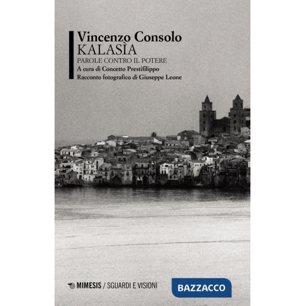 Kalasìa. Parole contro il potere