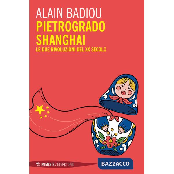 Pietrogrado, Shanghai. Le due rivoluzioni del XX secolo