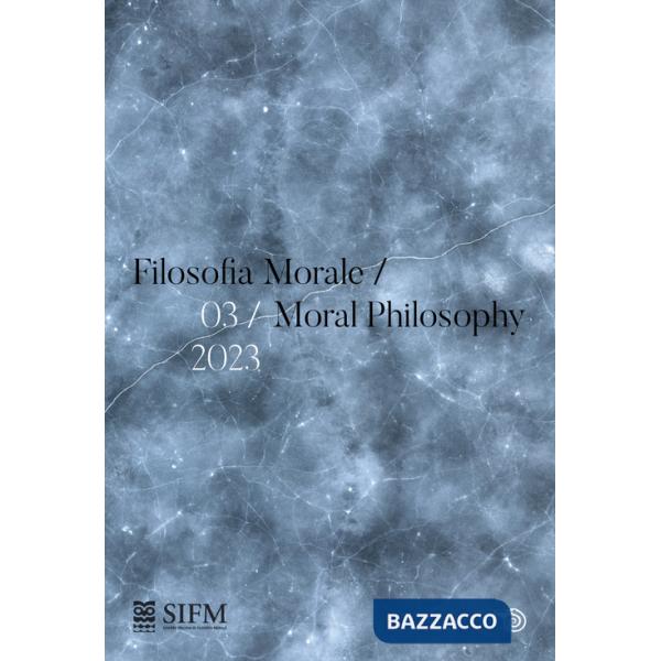 Filosofia morale-Moral philosophy (2023). Ediz. bilingue. Vol. 3