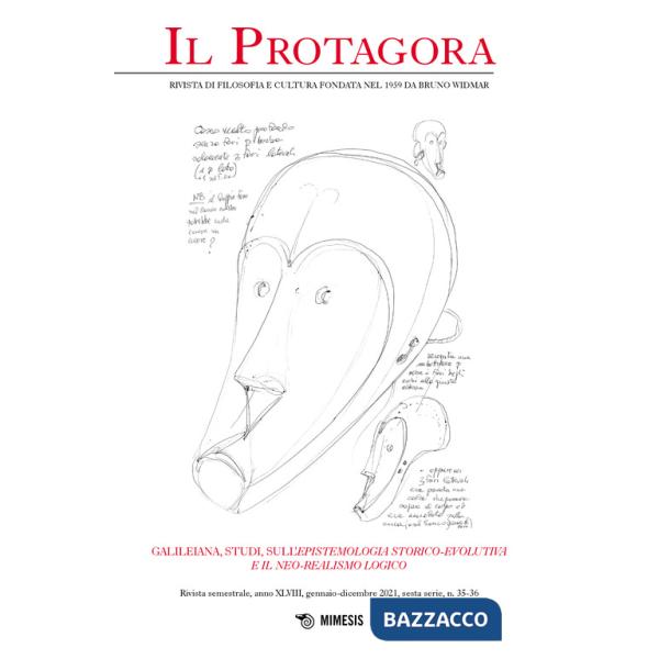 Protagora (Il). Vol. 35-36: Galileiana, studi, sull'Epistemologia storico-evolutiva e il neo-realismo logico
